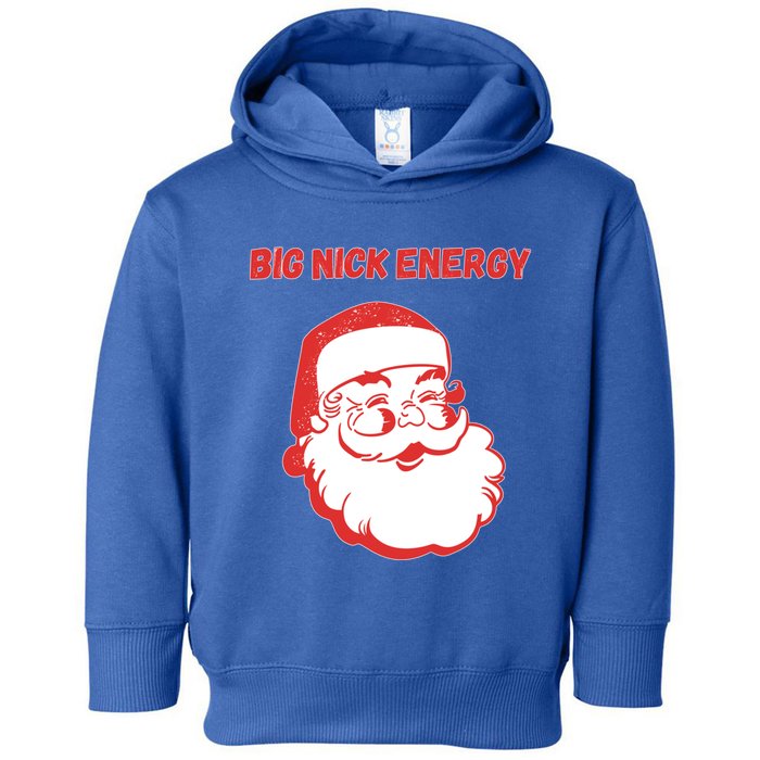 Big Nick Energy Funny Christmas Gift Toddler Hoodie