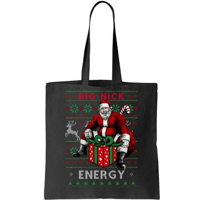 Big Nick Energy Funny Santa Christmas Xmas Ugly Christmas Sweater Tote Bag