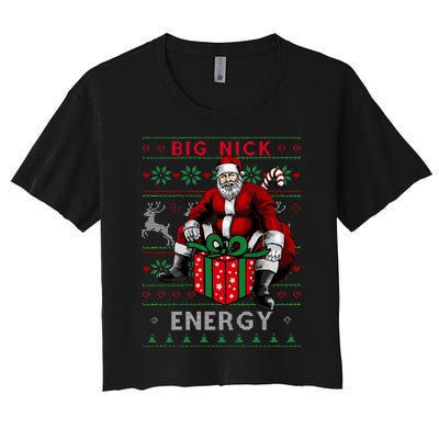 Big Nick Energy Funny Santa Christmas Xmas Ugly Christmas Sweater Women's Crop Top Tee