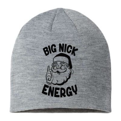 Big Nick Energy Santa Naughty Adult Humor Funny Christmas Sustainable Beanie