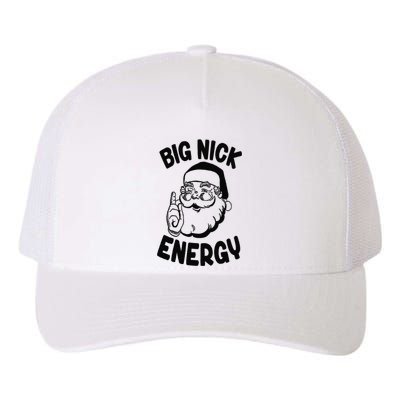 Big Nick Energy Santa Naughty Adult Humor Funny Christmas Yupoong Adult 5-Panel Trucker Hat