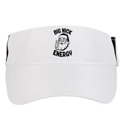 Big Nick Energy Santa Naughty Adult Humor Funny Christmas Adult Drive Performance Visor