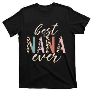 Best Nana Ever Gifts Leopard happy Mothers Day T-Shirt