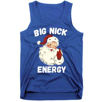 Big Nick Energy Funny Christmas Santa Xmas Family Pajama Gift Tank Top