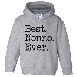 Best Nonno Ever Grandfather Grandpa Gift From Grandchildren Toddler Hoodie