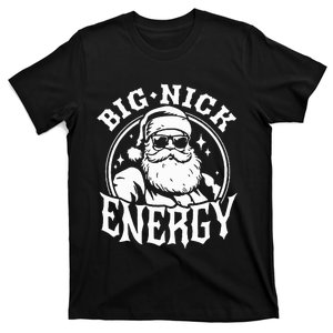 Big Nick Energy Funny Santa Christmas T-Shirt