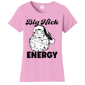 Big Nick Energy Shirt Santa Xmas Funny Christmas Women's T-Shirt