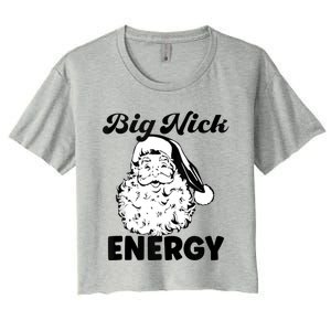 Big Nick Energy Shirt Santa Xmas Funny Christmas Women's Crop Top Tee