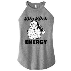 Big Nick Energy Shirt Santa Xmas Funny Christmas Women's Perfect Tri Rocker Tank