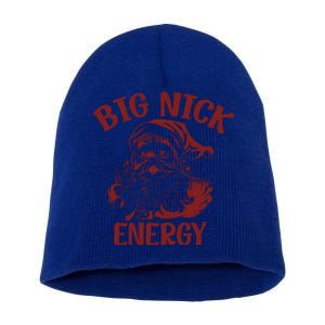 Big Nick Energy Funny Family Christmas Santa Cute Xmas Gift Short Acrylic Beanie