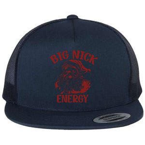 Big Nick Energy Funny Family Christmas Santa Cute Xmas Gift Flat Bill Trucker Hat