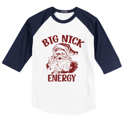 Big Nick Energy Funny Family Christmas Santa Cute Xmas Gift Baseball Sleeve Shirt