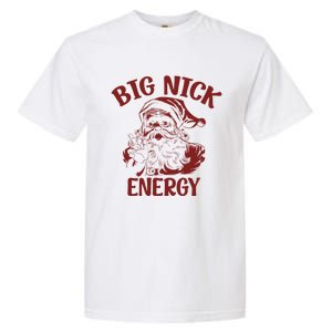 Big Nick Energy Funny Family Christmas Santa Cute Xmas Gift Garment-Dyed Heavyweight T-Shirt