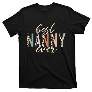 Best Nanny Ever Gifts Leopard happy Mothers Day T-Shirt