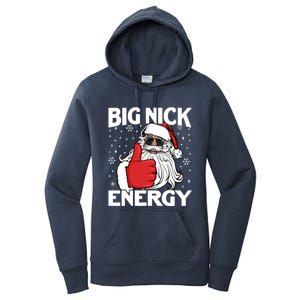 Big Nick Energy Funny Santa Christmas Holidays Gift Women's Pullover Hoodie