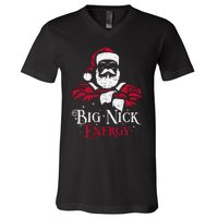 Big Nick Energy Santa Claus Christmas Xmas Holiday V-Neck T-Shirt