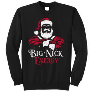 Big Nick Energy Santa Claus Christmas Xmas Holiday Tall Sweatshirt