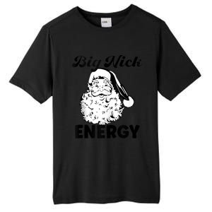 Big Nick Energy Shirt Santa Xmas Funny Christmas Tank Top Tall Fusion ChromaSoft Performance T-Shirt