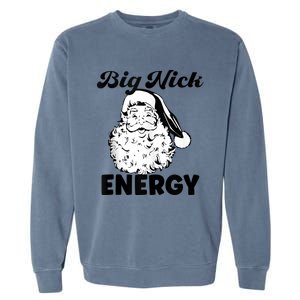 Big Nick Energy Shirt Santa Xmas Funny Christmas Tank Top Garment-Dyed Sweatshirt