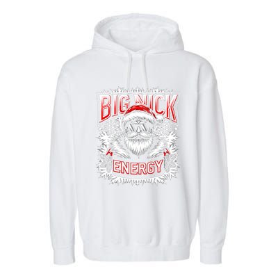 Big Nick Energy Funny Santa Christmas Cute Gift Garment-Dyed Fleece Hoodie