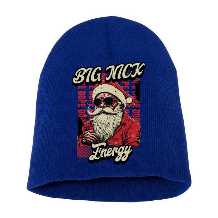 Big Nick Energy Funny Santa Christmas Ugly Christmas Cute Gift Short Acrylic Beanie