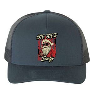 Big Nick Energy Funny Santa Christmas Ugly Christmas Cute Gift Yupoong Adult 5-Panel Trucker Hat