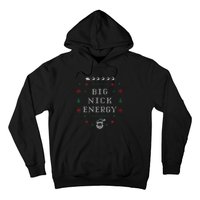 Big Nick Energy Funny Xmas Christmas Holiday Hoodie