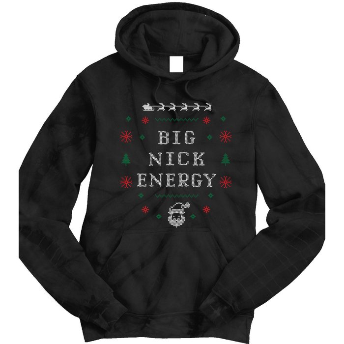 Big Nick Energy Funny Xmas Christmas Holiday Tie Dye Hoodie