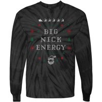 Big Nick Energy Funny Xmas Christmas Holiday Tie-Dye Long Sleeve Shirt