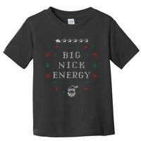 Big Nick Energy Funny Xmas Christmas Holiday Toddler T-Shirt