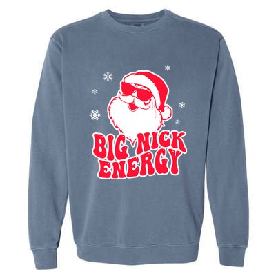 Big Nick Energy Gift Christmas Reindeer Meaningful Gift Cute Xmas Gift Garment-Dyed Sweatshirt