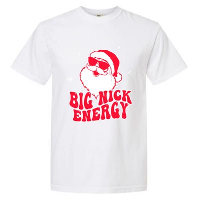 Big Nick Energy Gift Christmas Reindeer Meaningful Gift Cute Xmas Gift Garment-Dyed Heavyweight T-Shirt