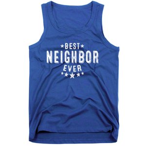 Best Neighbor Ever Appreciation Thank You Gift Tank Top