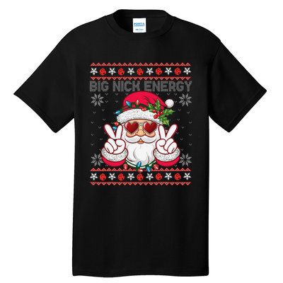 Big Nick Energy Santa Ugly Christmas Sweater Tall T-Shirt