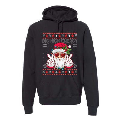 Big Nick Energy Santa Ugly Christmas Sweater Premium Hoodie