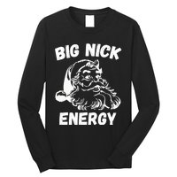 Big Nick Energy Santa Long Sleeve Shirt