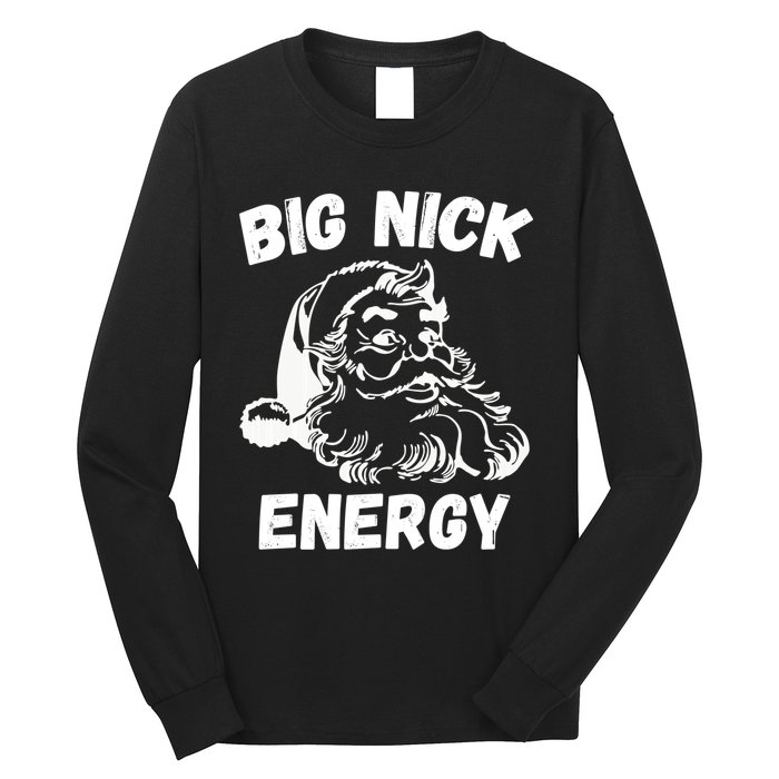 Big Nick Energy Santa Long Sleeve Shirt