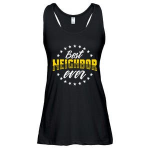 Best Neighbor Ever Gift For Friends Next Door Ladies Essential Flowy Tank