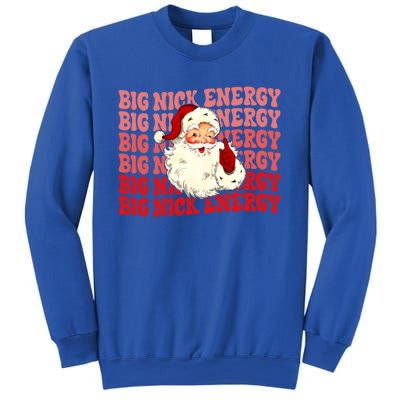 Big Nick Energy Holiday Xmas Christmas Santa Claus Outfit Great Gift Sweatshirt