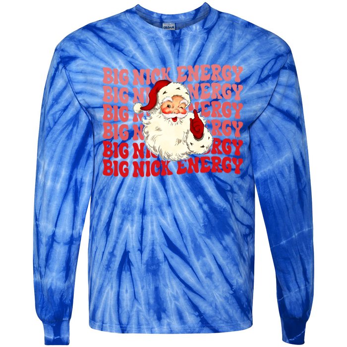 Big Nick Energy Holiday Xmas Christmas Santa Claus Outfit Great Gift Tie-Dye Long Sleeve Shirt