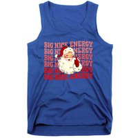 Big Nick Energy Holiday Xmas Christmas Santa Claus Outfit Great Gift Tank Top