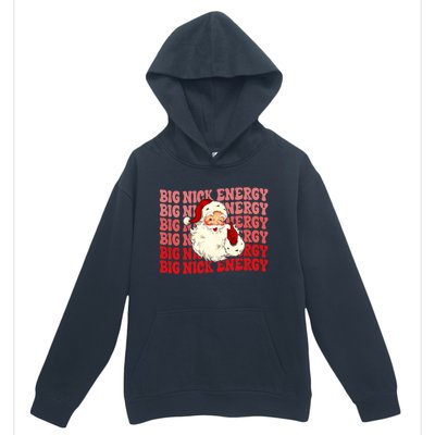 Big Nick Energy Holiday Xmas Christmas Santa Claus Outfit Great Gift Urban Pullover Hoodie