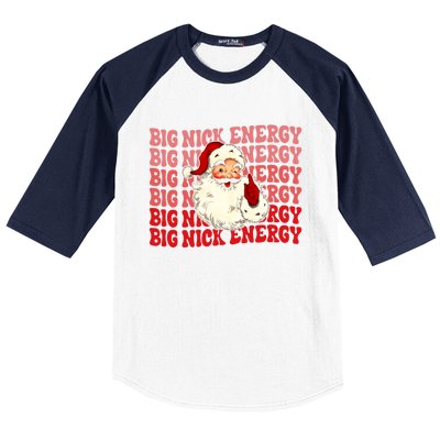 Big Nick Energy Holiday Xmas Christmas Santa Claus Outfit Great Gift Baseball Sleeve Shirt