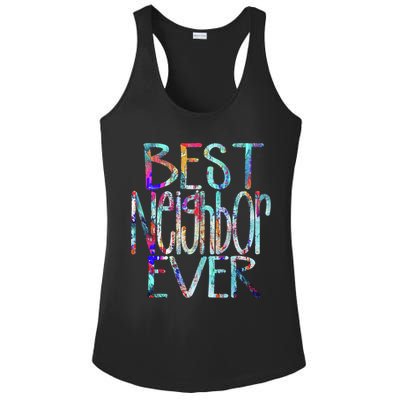 Best Neighbor Ever Colorful Neighbors Gift Ladies PosiCharge Competitor Racerback Tank