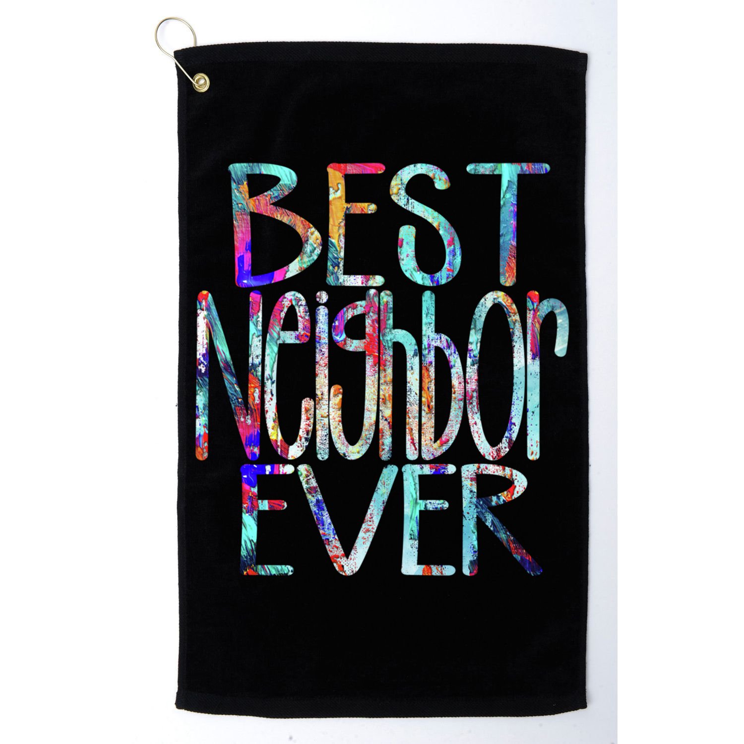Best Neighbor Ever Colorful Neighbors Gift Golf Towel