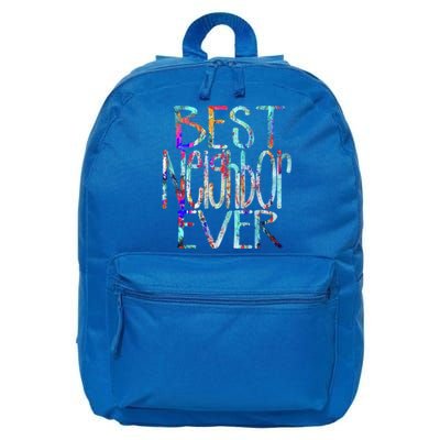 Best Neighbor Ever Colorful Neighbors Gift 16 in Basic Backpack