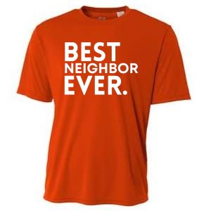 Best Neighbor Ever Funny Proud Neighborhood Best Friends Cooling Performance Crew T-Shirt