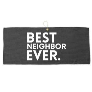 Best Neighbor Ever Funny Proud Neighborhood Best Friends Large Microfiber Waffle Golf Towel