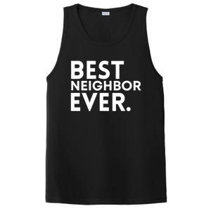 Best Neighbor Ever Funny Proud Neighborhood Best Friends PosiCharge Competitor Tank