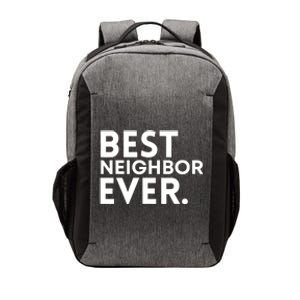 Best Neighbor Ever Funny Proud Neighborhood Best Friends Vector Backpack